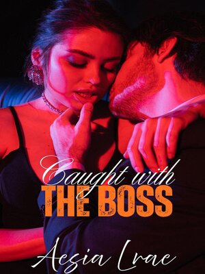 cover image of Caught with the Boss